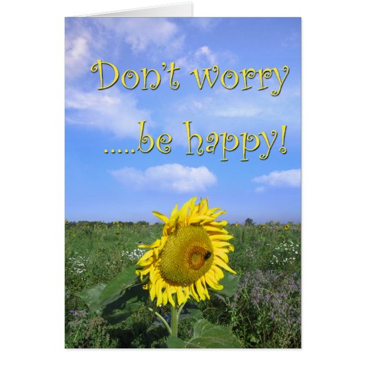 Mach dir keine Sorgen... sei glücklich! (Vorne)