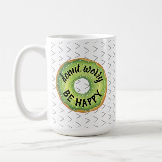 Mach dir keine Sorgen, sei glücklich Kaffeetasse (Links)