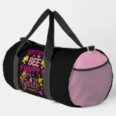 Mach dir keine Sorgen, sei glücklich, lächle  Duffle Bag (Rechte Ecke)