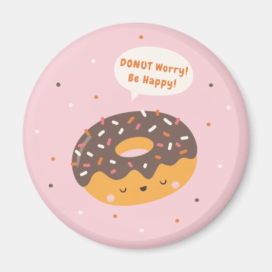 Mach dir keine Sorgen, sei glücklich mit niedliche Magnet (Vorne)