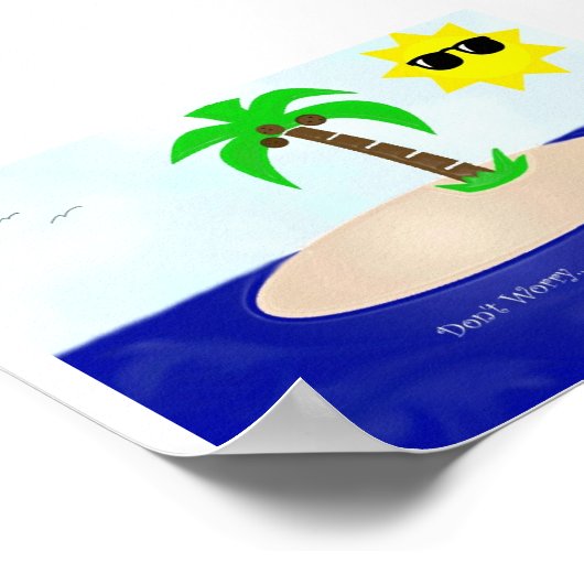 Mach dir keine Sorgen, sei glücklich! Poster (Ecke)