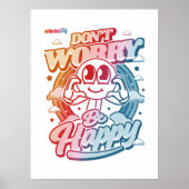 Mach dir keine Sorgen, sei glücklich Poster (Vorne)