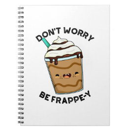 Mach dir keine Sorgen um den Frappey Funny Frappuc Notizblock