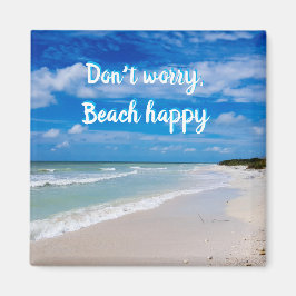 Mach dir keine Sorgen wegen des fröhlichen Magnete Magnet