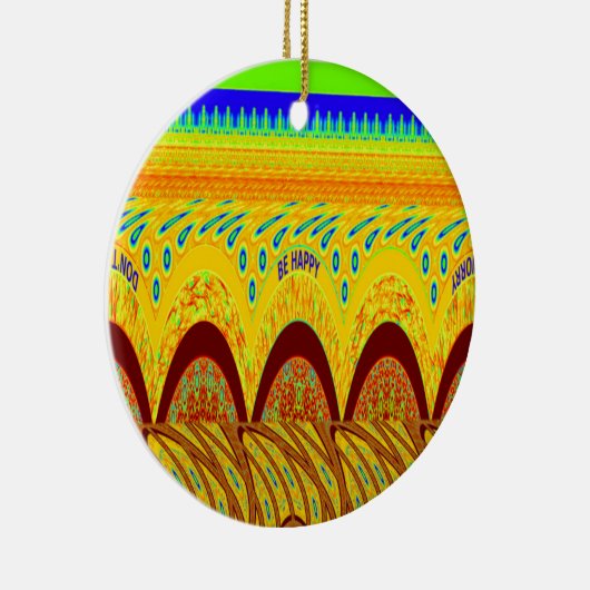 Mach dir keine Sorgen, wenn du glücklich bist beim Keramikornament (Rechts)