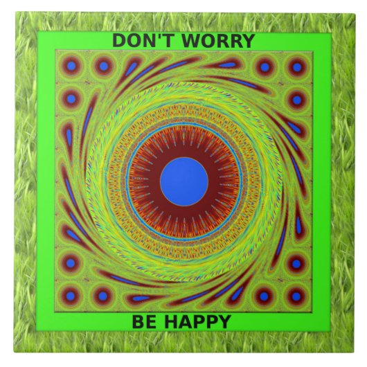 Mach dir keine Sorgen, wenn du glücklich bist. Fliese (Vorderseite)