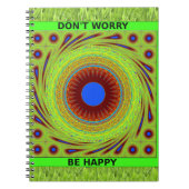 Mach dir keine Sorgen, wenn du glücklich bist. Notizblock (Vorderseite)