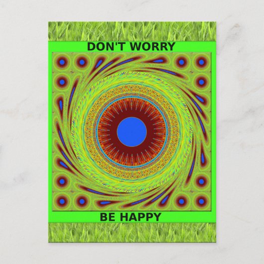 Mach dir keine Sorgen, wenn du glücklich bist. Postkarte (Vorderseite)