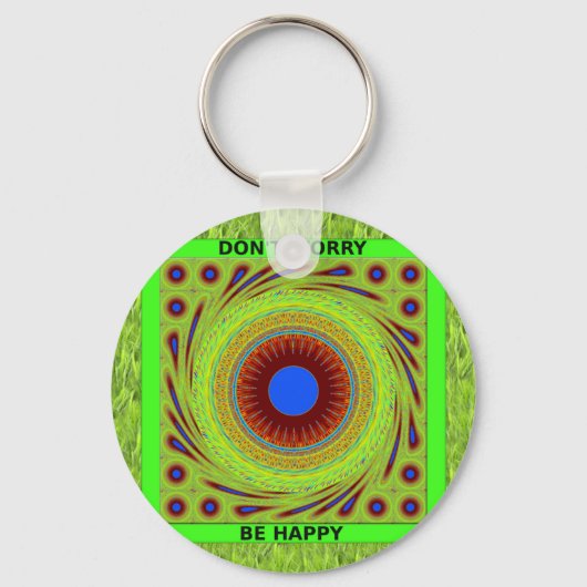 Mach dir keine Sorgen, wenn du glücklich bist. Schlüsselanhänger (Vorderseite)