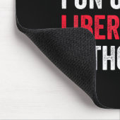 Mach dir nicht lustig über Liberale ohne mich Lust Mousepad (Ecke)