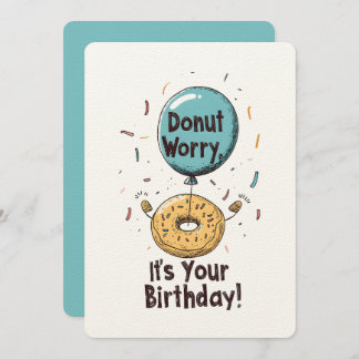 Mach dir Sorgen, es ist dein Geburtstagslustiges M Einladung