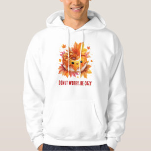 Mach dir Sorgen, sei gemütlich. Niedlicher Herbstv Hoodie