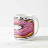 Mach dir Sorgen, sei glücklich - Sweet and Fun Mot Kaffeetasse (VorderseiteRechts)