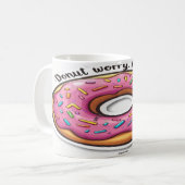 Mach dir Sorgen, sei glücklich - Sweet and Fun Mot Kaffeetasse (Vorderseite Links)