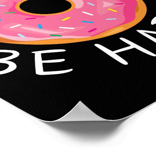 Mach dir Sorgen, sei glücklich über die Kunst der  Poster (Ecke)