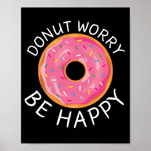 Mach dir Sorgen, sei glücklich über die Kunst der  Poster (Vorne)