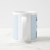 Mach dir Sorgen um dich selbst!Tasse Jumbo-Tasse (Rückseite)