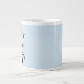 Mach dir Sorgen um dich selbst!Tasse Jumbo-Tasse (Vorderseite)
