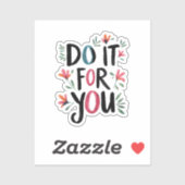 Mach es für dich aufkleber (Blatt)