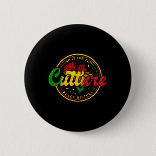 Mach es für die Kultur Black History Month Afrikan Button