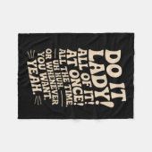 Mach es Lady! Trending Funny Sprichwort Fleecedecke (Vorderseite (Horizontal))