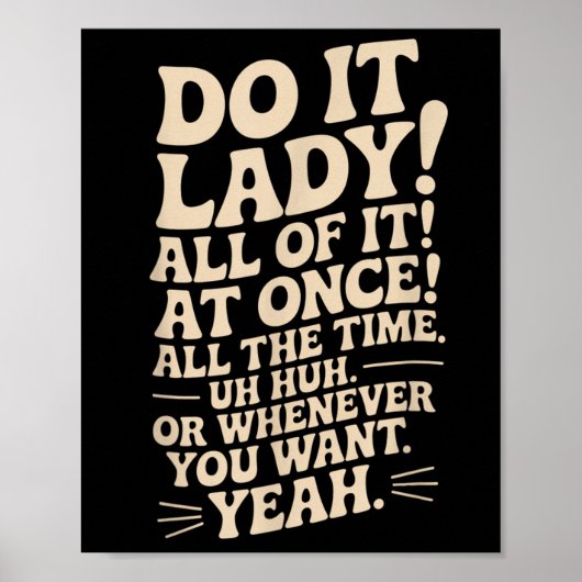 Mach es Lady! Trending Funny Sprichwort Poster (Vorne)