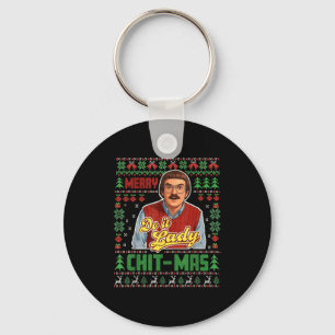 Mach es lustig Chit-mas Weihnachten Schlüsselanhänger
