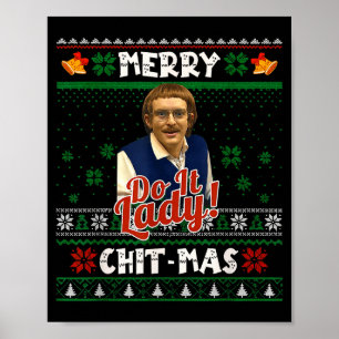 Mach es lustig Chit-mas Weihnachts-Meme Poster
