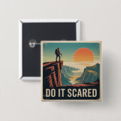 Mach es mit Angst Button (Vorne & Hinten)