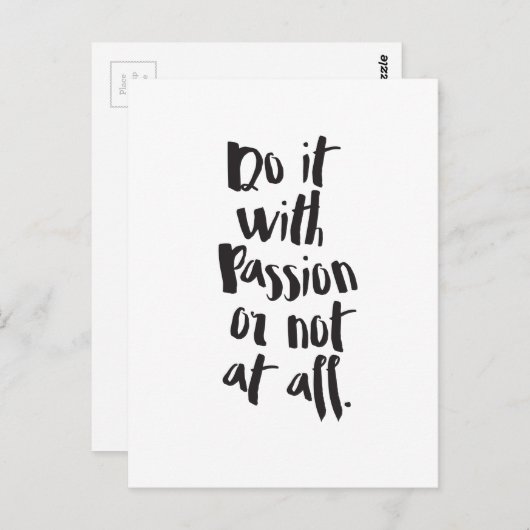 "Mach es mit Leidenschaft oder gar nicht" Zitat Postkarte (Vorne/Hinten)