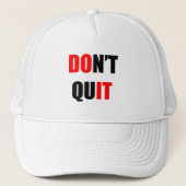 Mach es. Nicht aufhören Truckerkappe (Vorderseite)