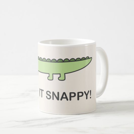 Mach es schnappy! kaffeetasse (VorderseiteRechts)