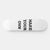 MACH ES SELBST SKATEBOARD (Horizontal)