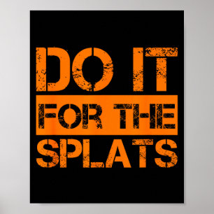 Mach es Splats Fitness Motivation Poster