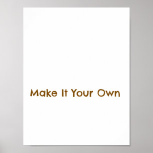Mach es zu deinem eigenen 21,59 cm x 27,94 cm poster