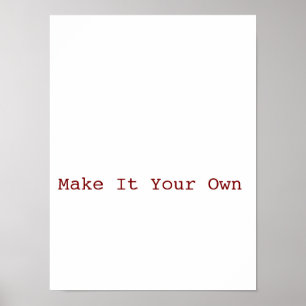 Mach es zu deinem eigenen 30 cm x 40 cm poster