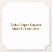 Mach es zu Deinem eigenen Ticket Untersetzer (Vorderseite)