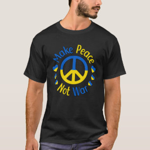Mach Frieden, nicht Krieg Ukraine Friedenszeichen T-Shirt