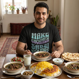 Mach Ghormeh Sabzi Nicht Krieg Persischer Eintop T-Shirt