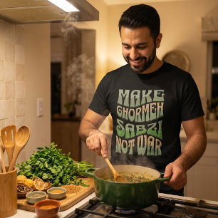 Mach Ghormeh Sabzi Nicht Krieg Persischer Kräute T-Shirt