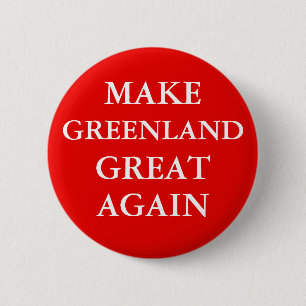 "MACH GRÖNLAND WIEDER GROSS" Knopf Button