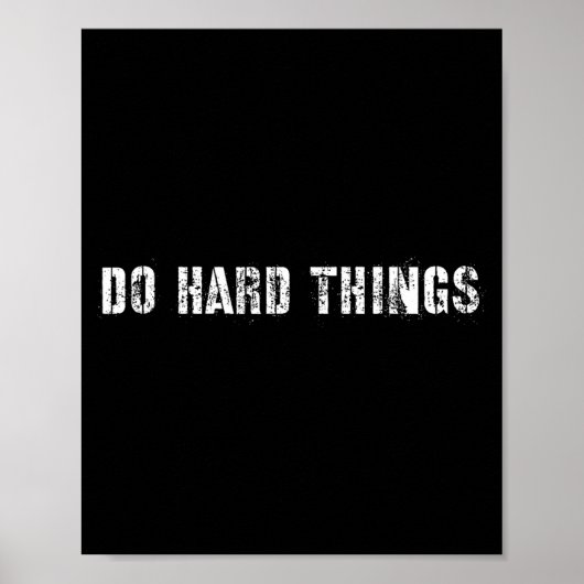 Mach harte Dinge hart Poster (Vorne)