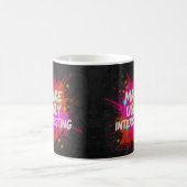 Mach Hässliches interessant Kaffeetasse (Mittel)