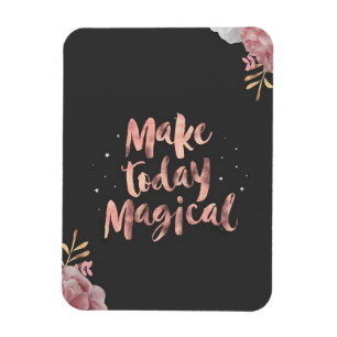 Mach heute Magie Magnet