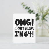 MACH! Ich kann nicht glauben, 64 zu sein Postkarte (Stehend Vorderseite)