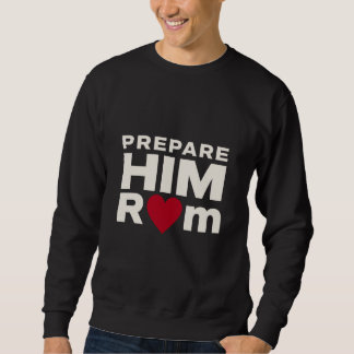 Mach ihm Raum Herz Dunkel Sweatshirt
