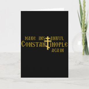 Mach Istanbul wieder Konstantinopel Orthodoxer Chr Karte