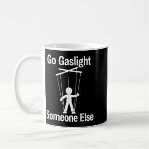 Mach jemanden anders verrückt Lustiger sarkastisch Kaffeetasse