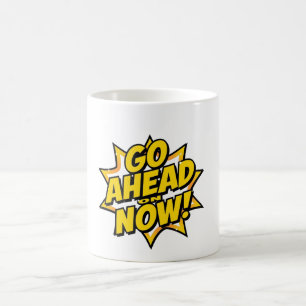 Mach Jetzt Weiter Kaffeetasse
