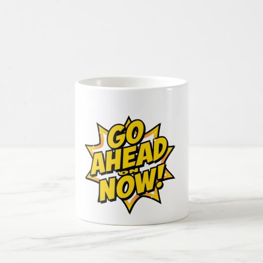 Mach Jetzt Weiter Kaffeetasse (Mittel)